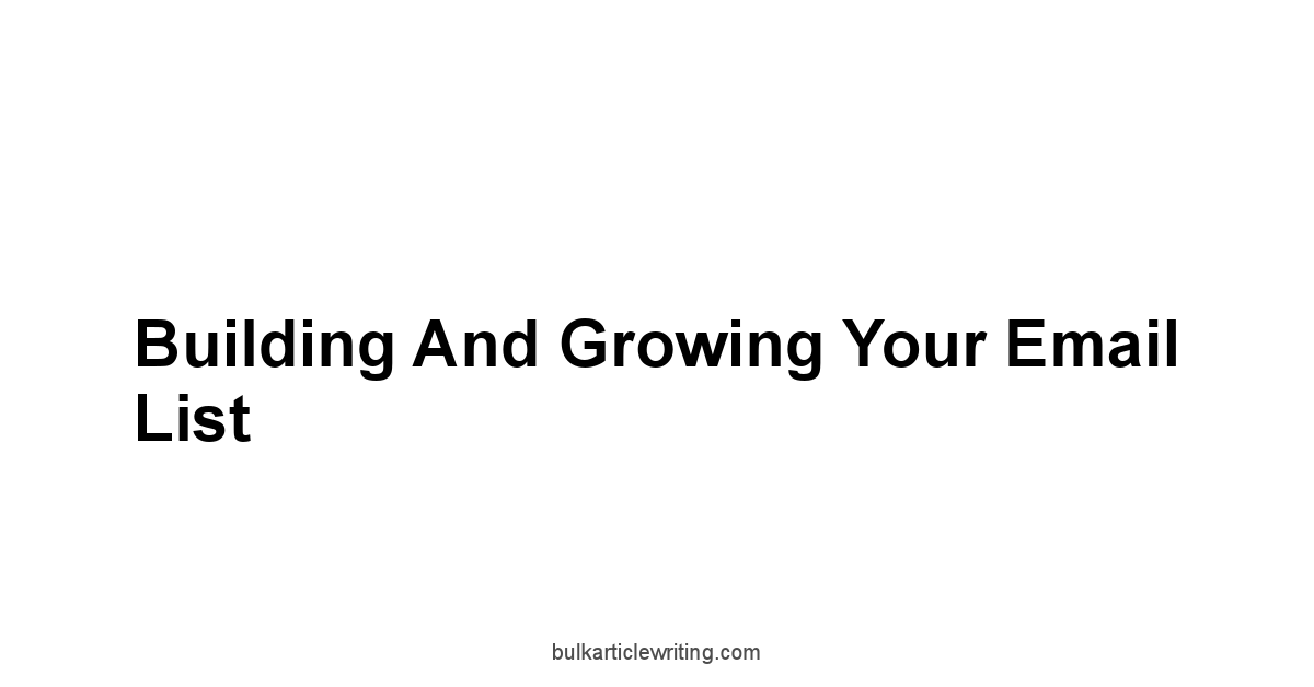 Building and Growing Your Email List