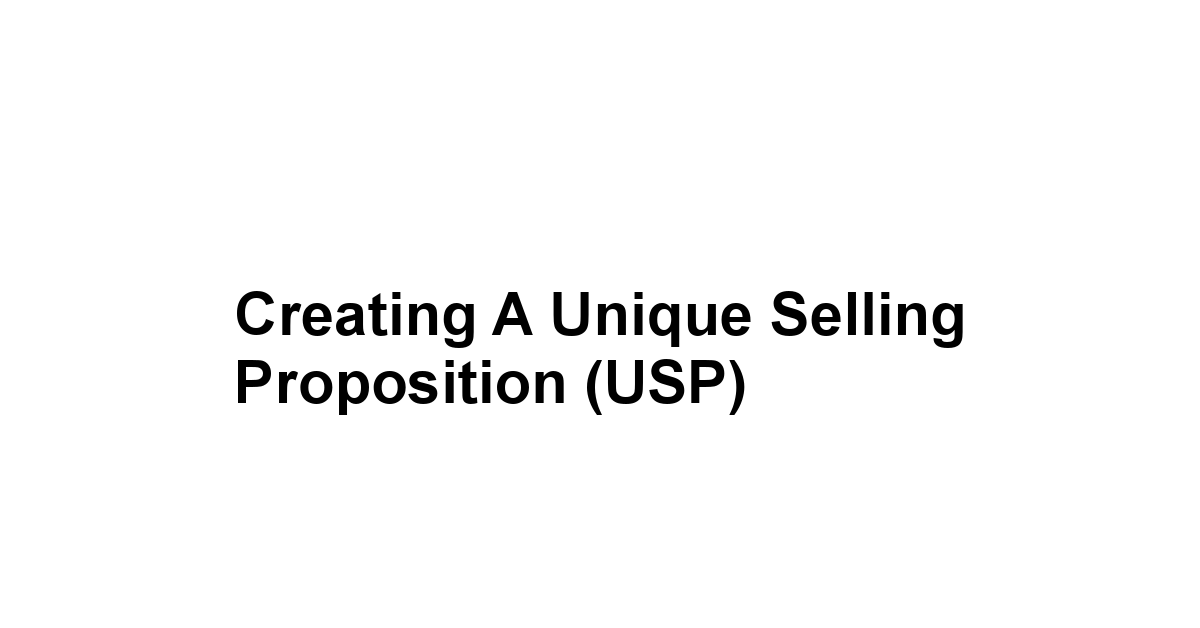 Creating a Unique Selling Proposition USP