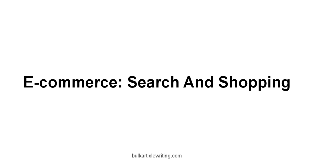 E-commerce: Search and Shopping