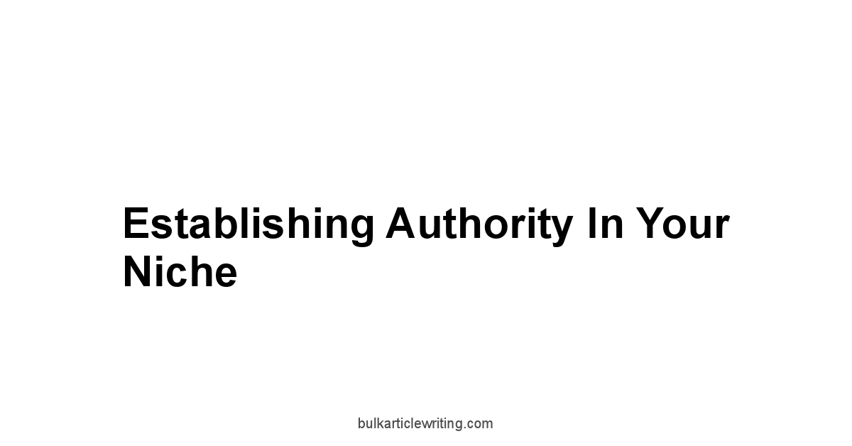 Establishing Authority in Your Niche