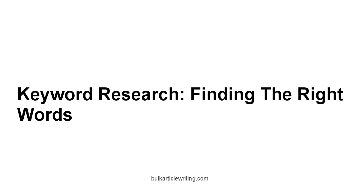 Keyword Research: Finding the Right Words