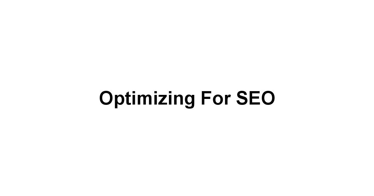 Optimizing for SEO