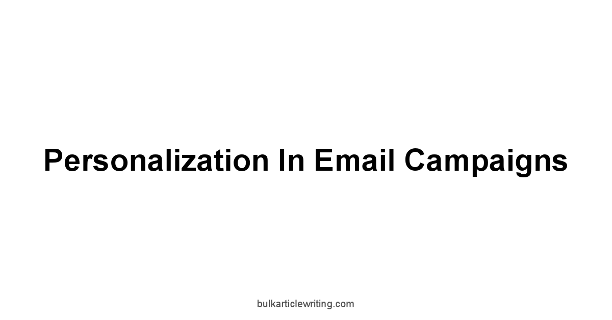 Personalization in Email Campaigns