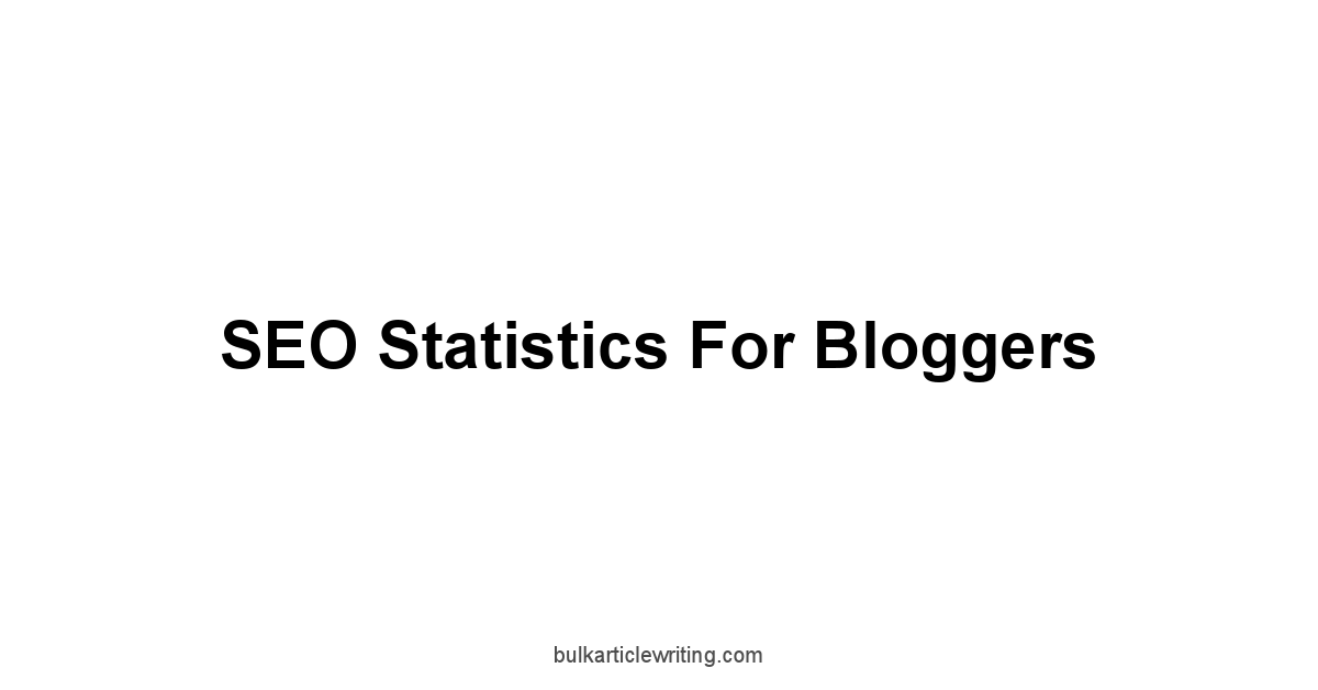 SEO statistics for bloggers