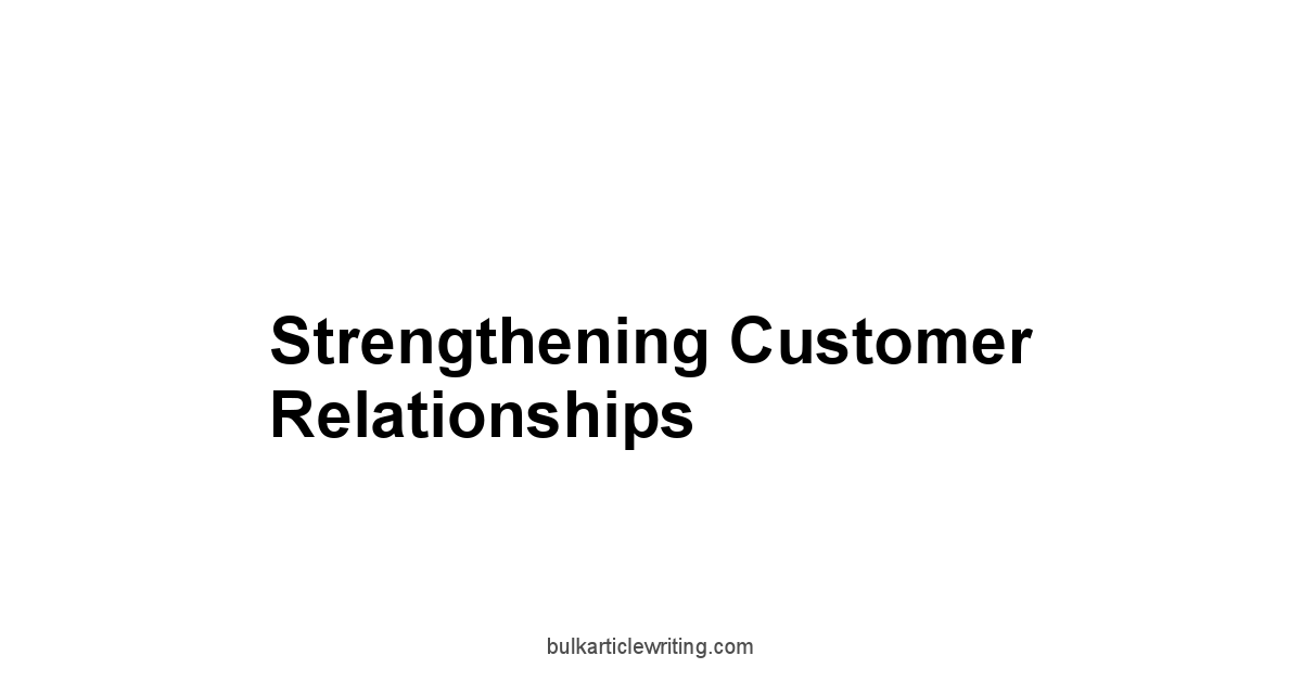 Strengthening Customer Relationships