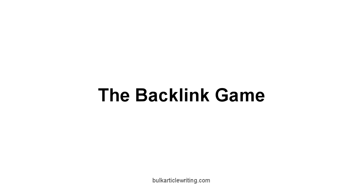 The Backlink Game