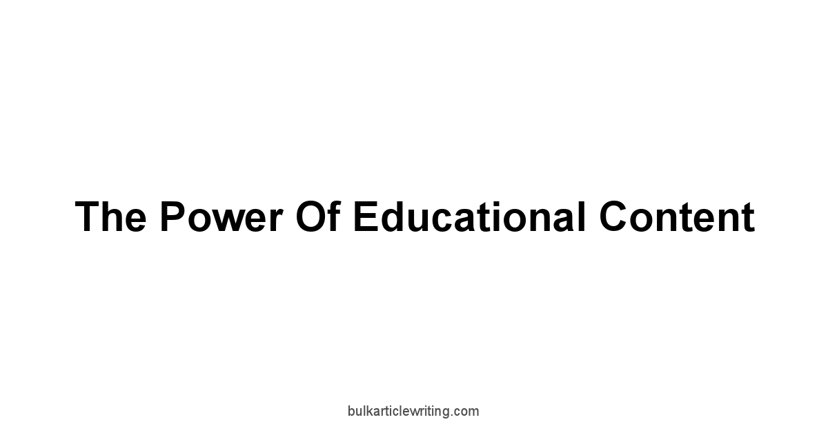 The Power of Educational Content