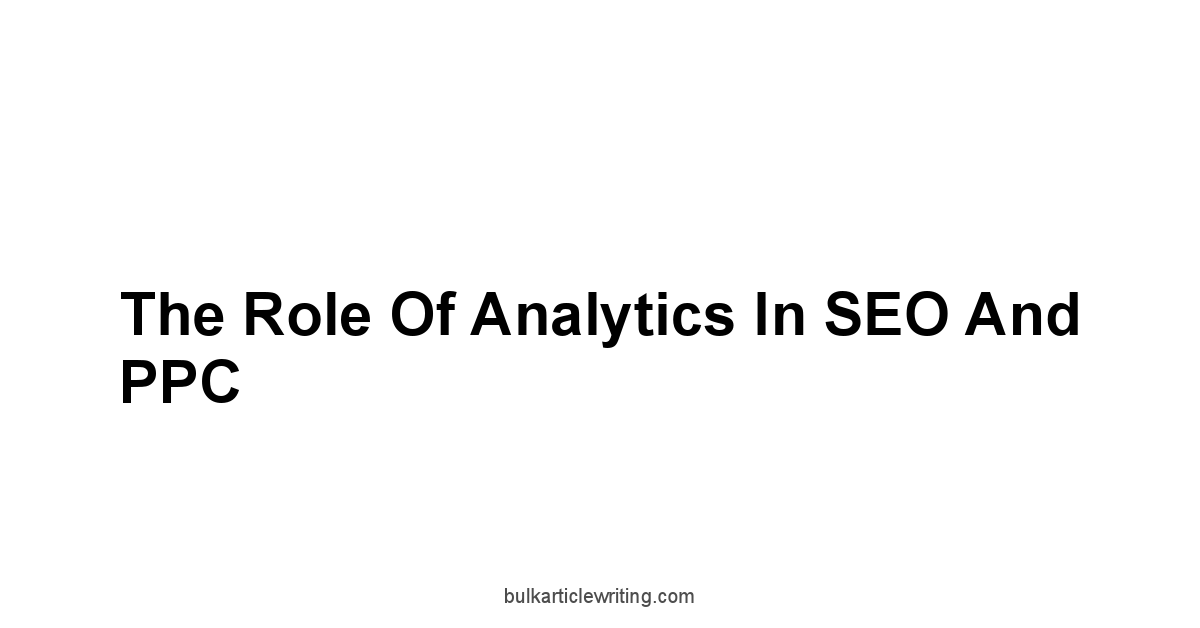 The Role of Analytics in SEO and PPC