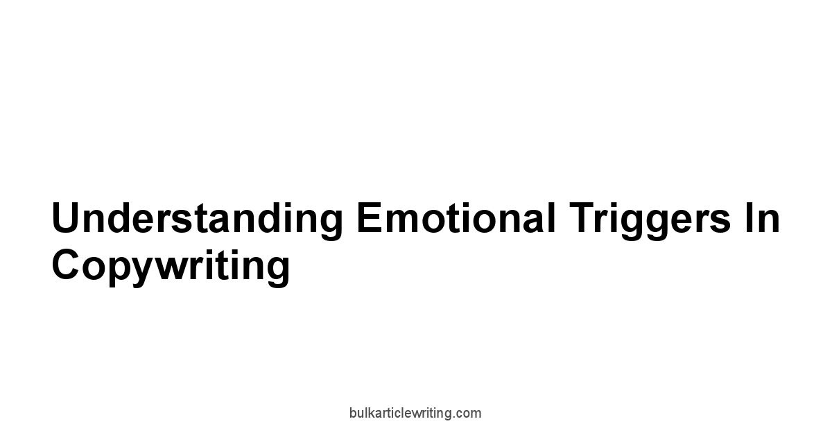 Understanding Emotional Triggers in Copywriting