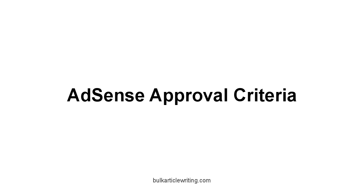 AdSense Approval Criteria