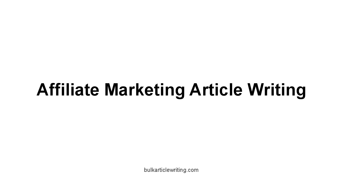 Affiliate Marketing Article Writing