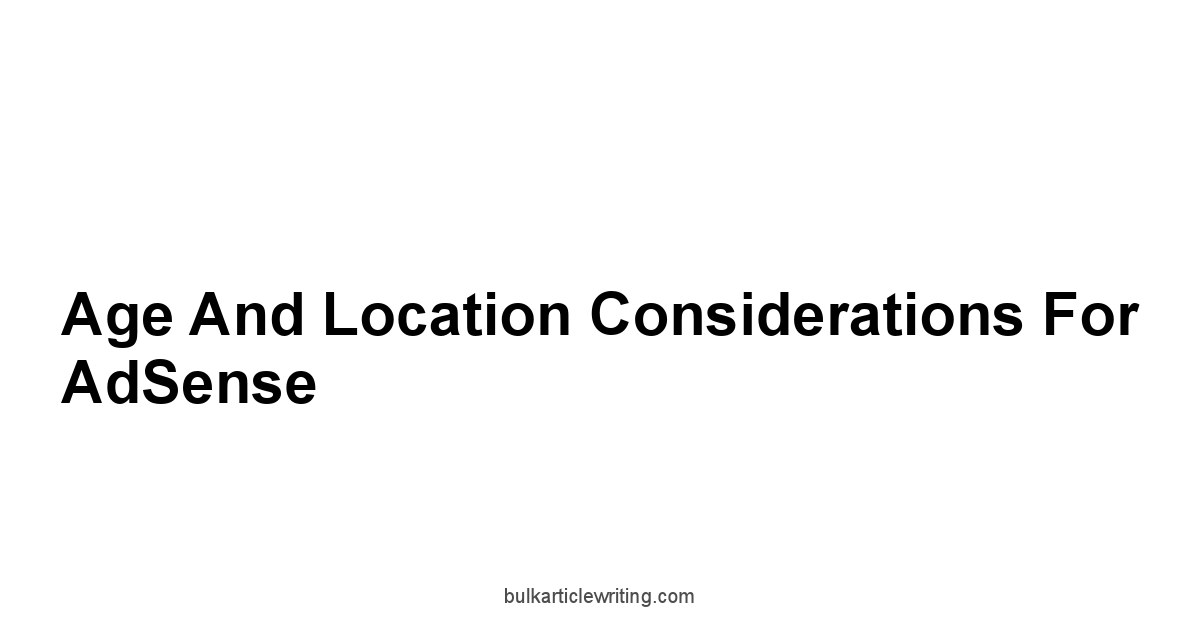 Age and Location Considerations for AdSense