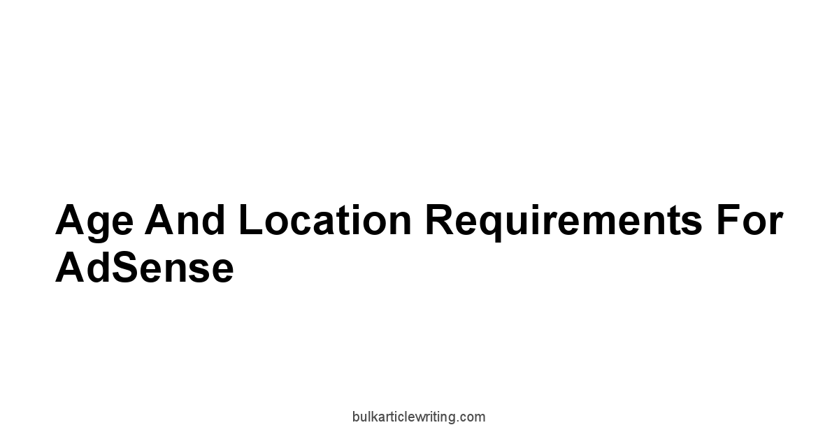 Age and Location Requirements for AdSense