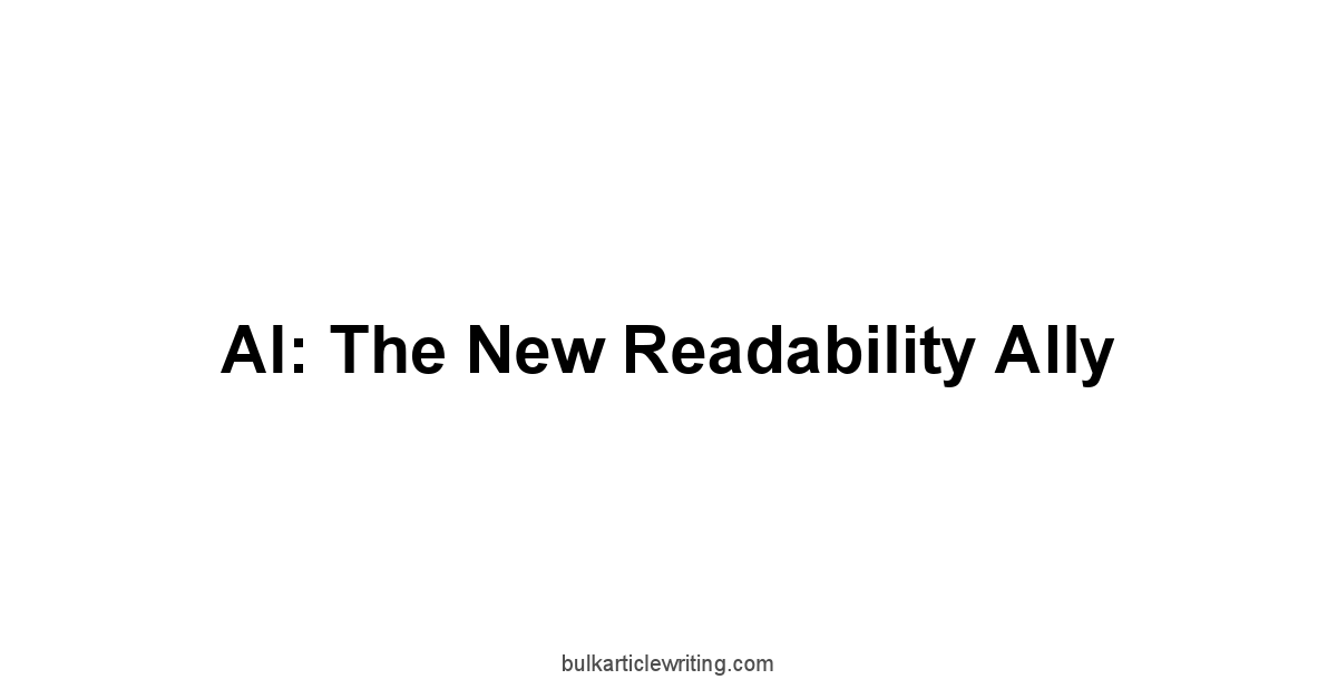 AI: The New Readability Ally