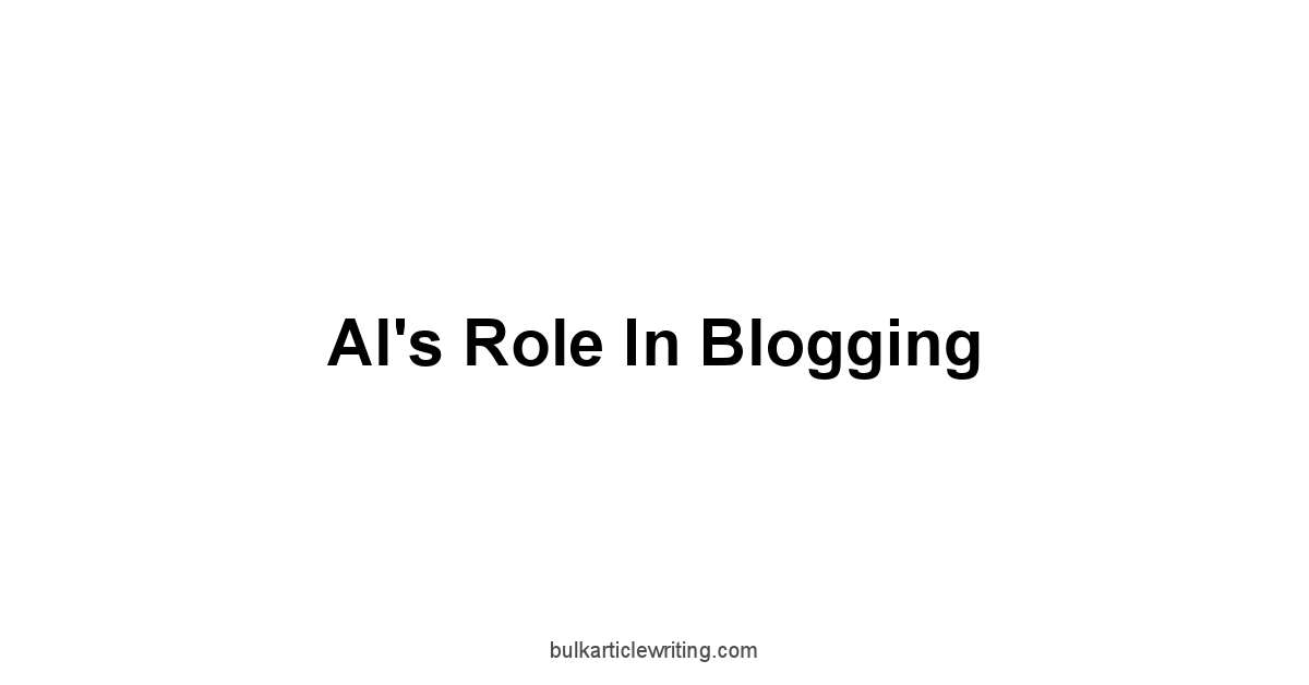 AI's Role in Blogging