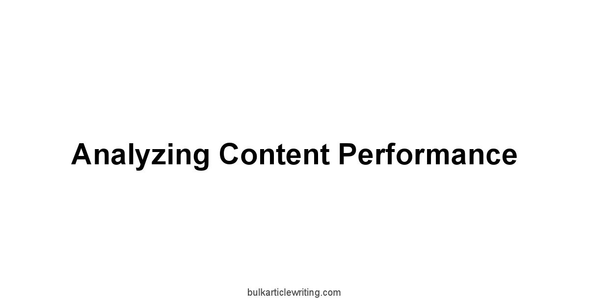 Analyzing Content Performance