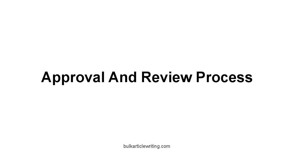 Approval and Review Process