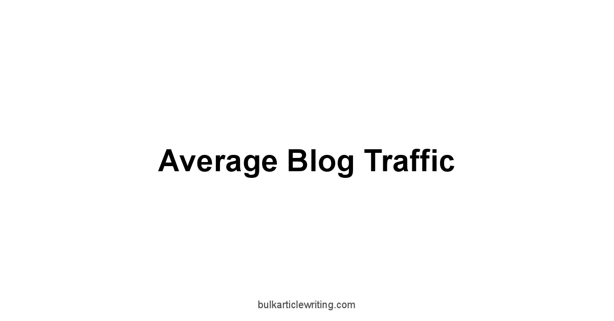 Average Blog Traffic