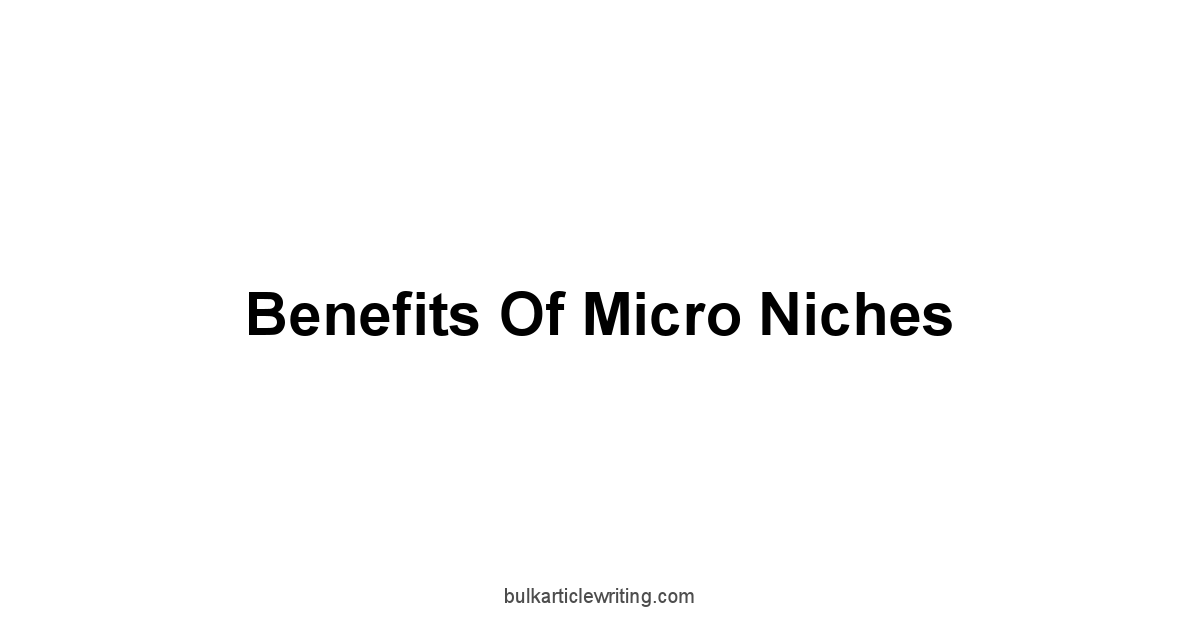 Benefits of Micro Niches