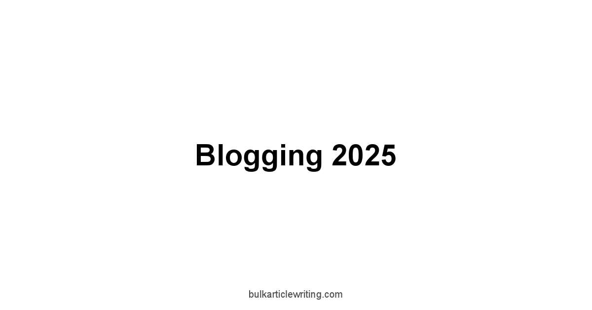 Blogging 2025