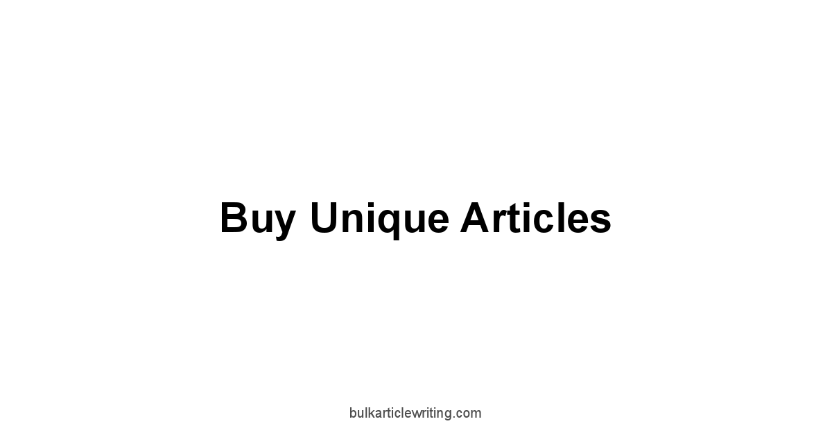 Buy Unique Articles