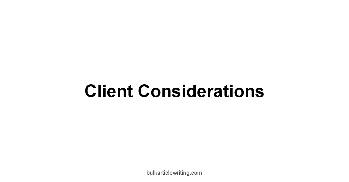 Client Considerations