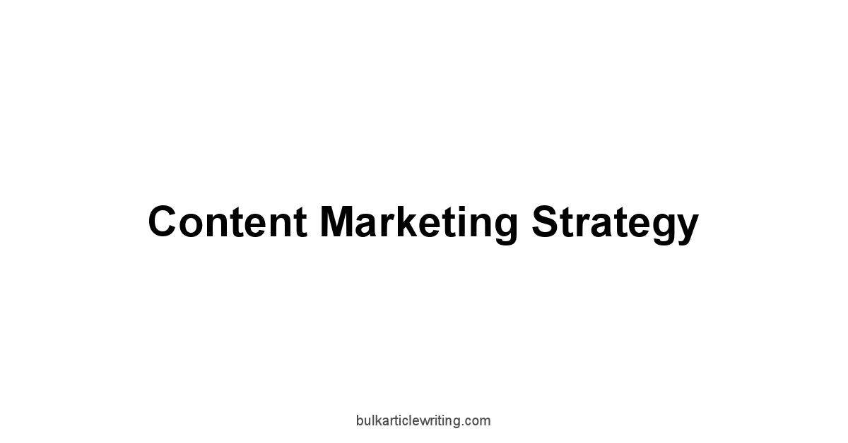 Content Marketing Strategy