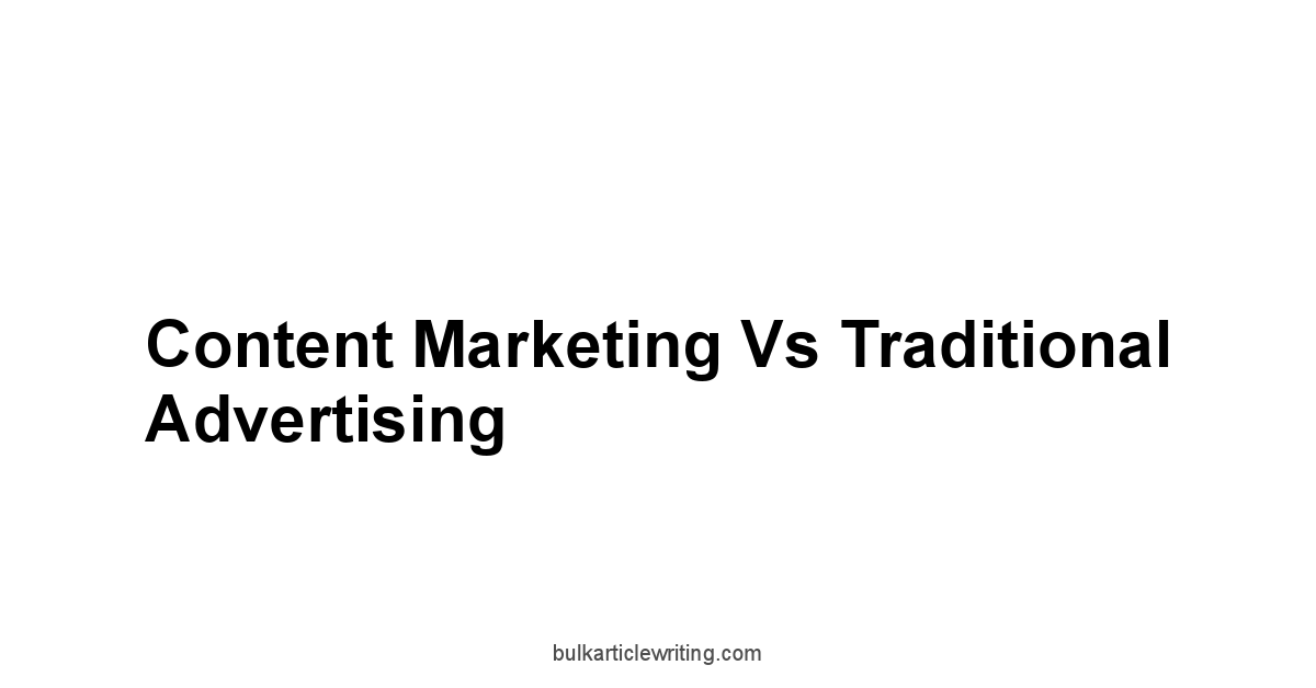 Content Marketing Vs Traditional Advertising