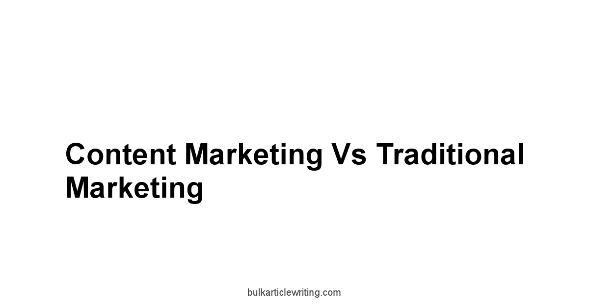 Content Marketing Vs Traditional Marketing