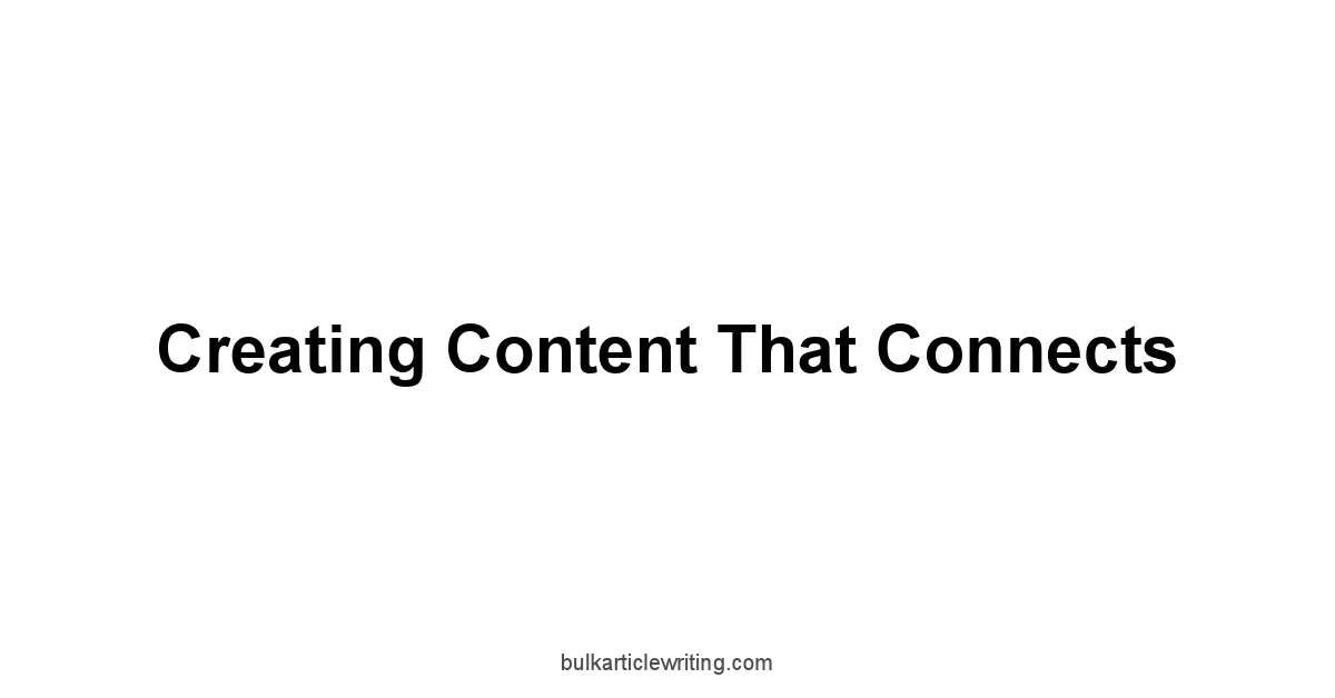 Creating Content That Connects