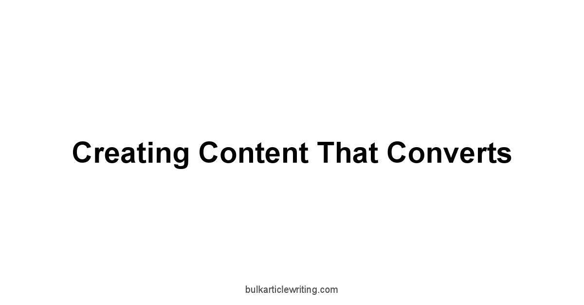 Creating Content That Converts