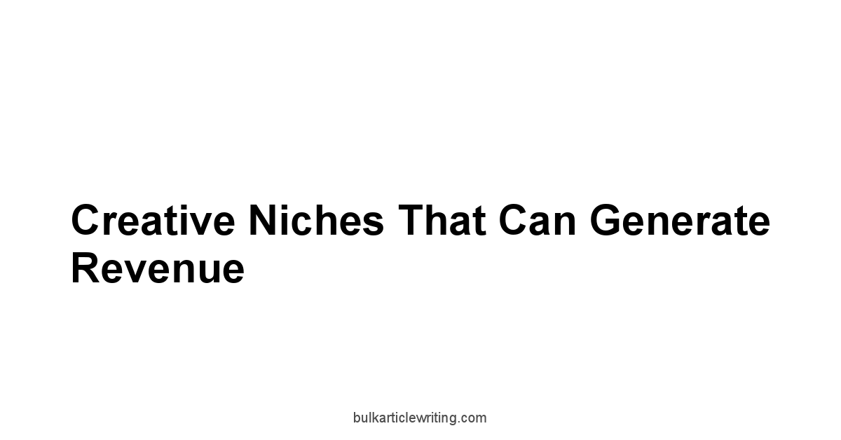 Creative Niches That Can Generate Revenue