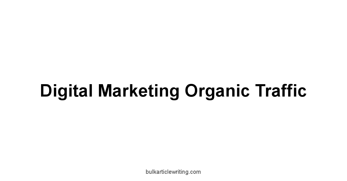 Digital Marketing Organic Traffic