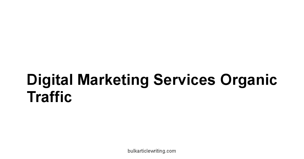 Digital Marketing Services Organic Traffic