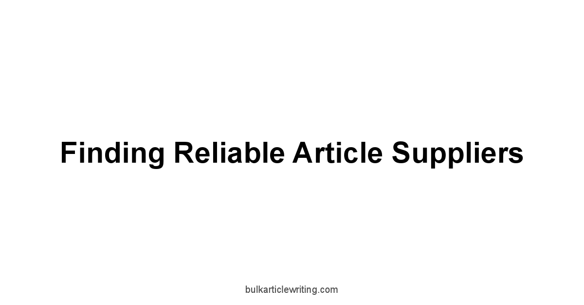 Finding Reliable Article Suppliers