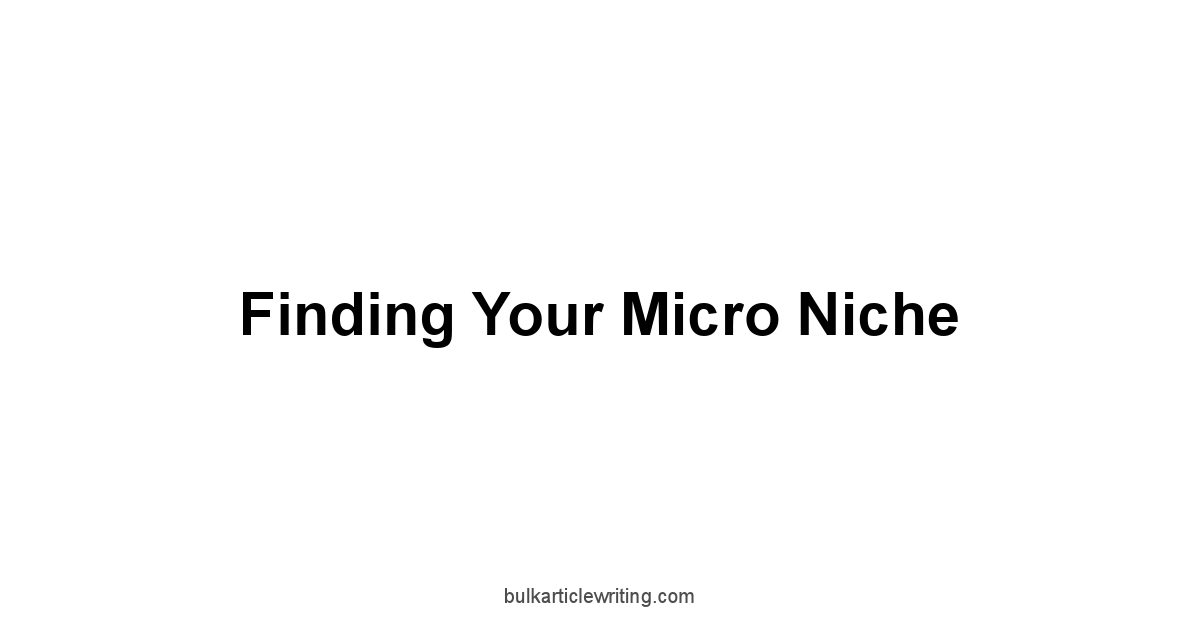 Finding Your Micro Niche