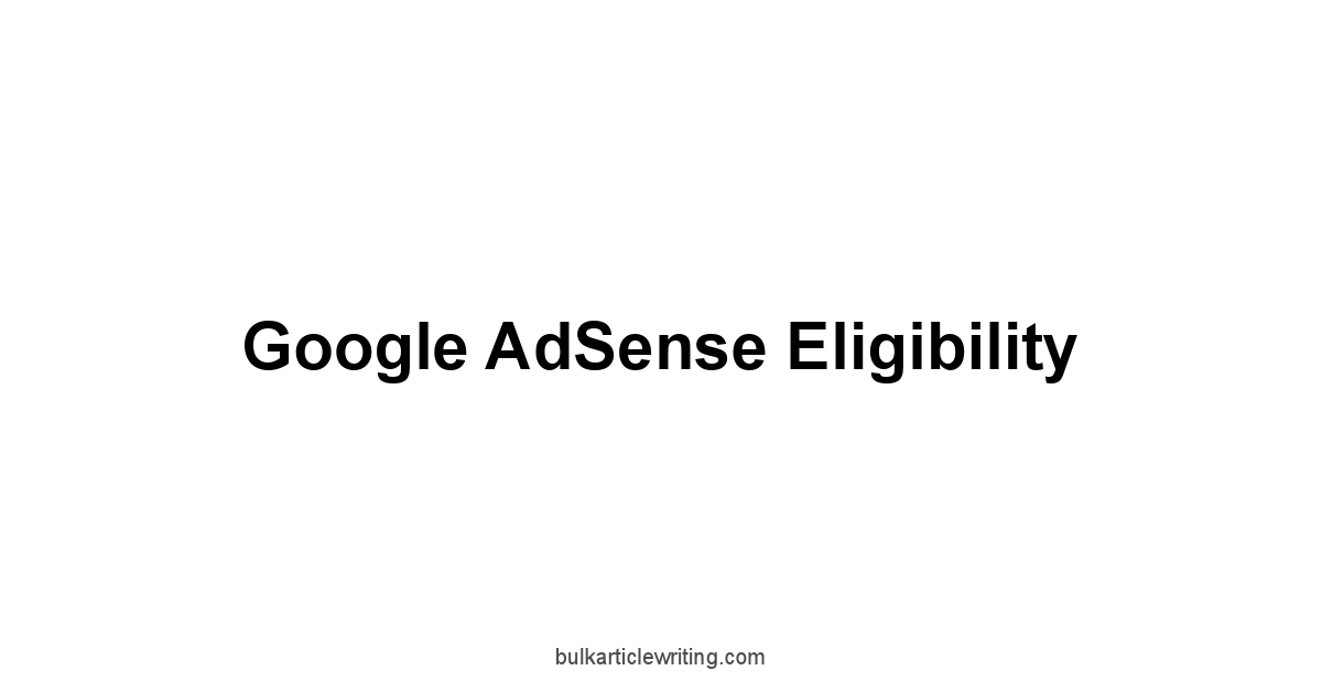 Google AdSense Eligibility