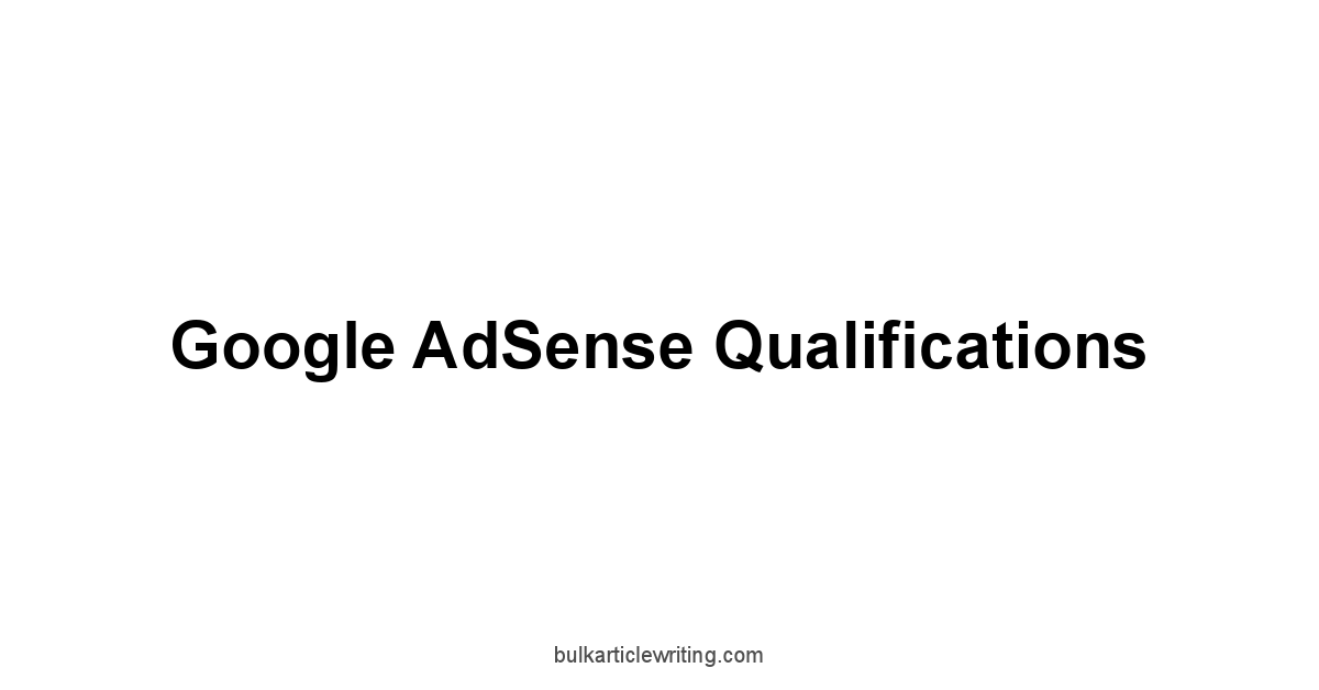 Google AdSense Qualifications