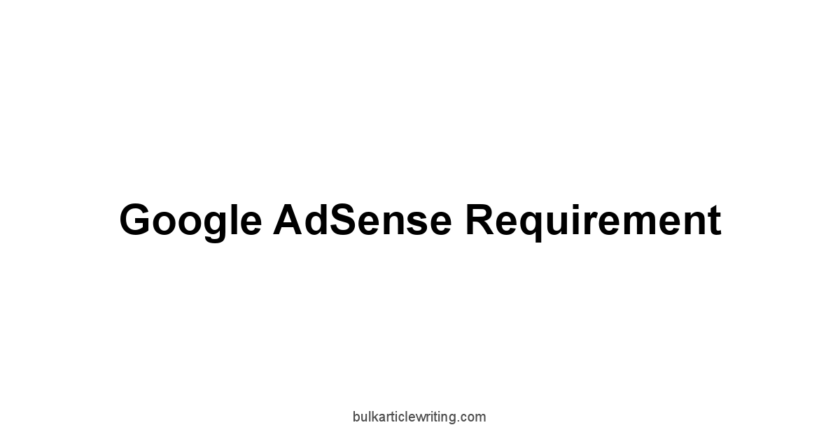 Google AdSense Requirement