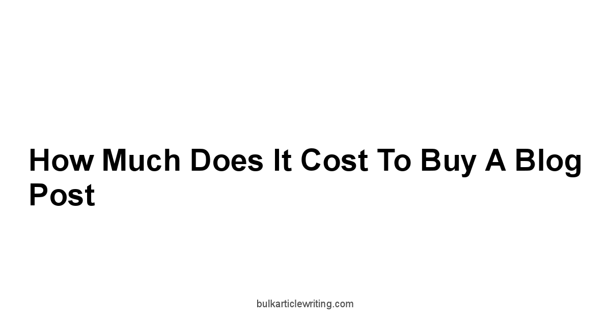 How Much Does it Cost to Buy a Blog Post