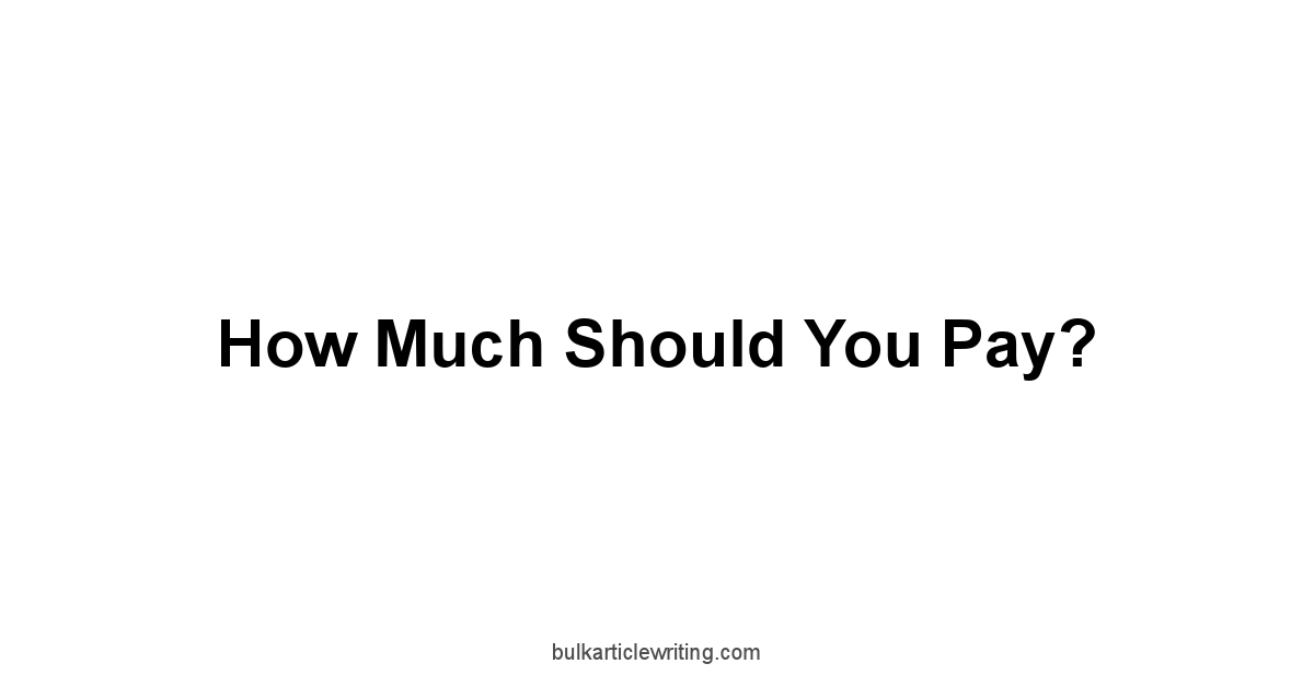 How Much Should You Pay?