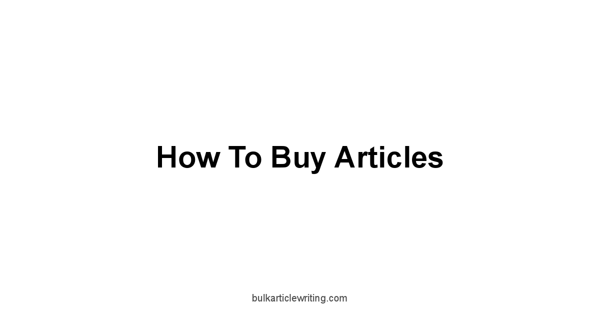 How to Buy Articles