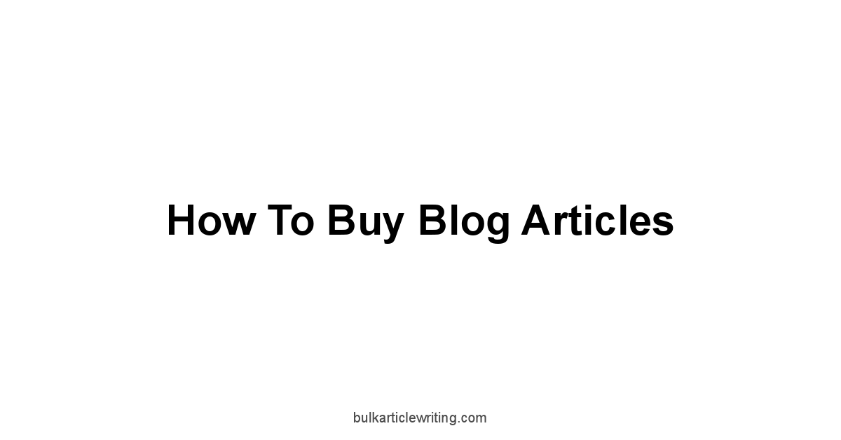 How To Buy Blog Articles