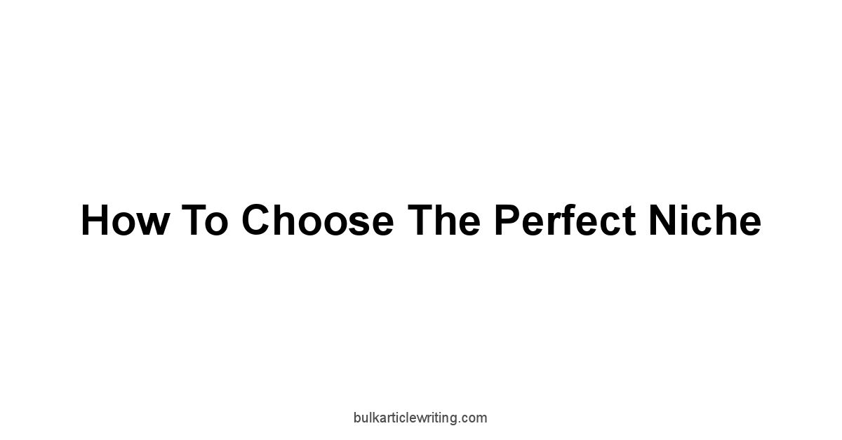 How To Choose The Perfect Niche