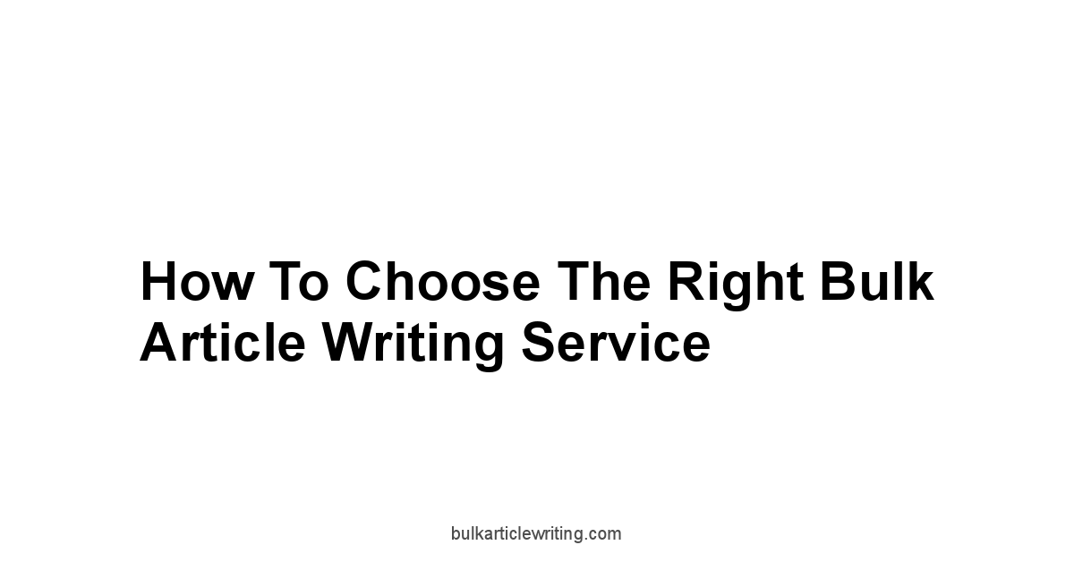 How to Choose the Right Bulk Article Writing Service