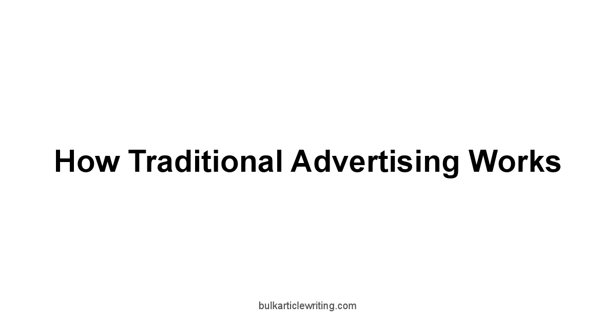 How Traditional Advertising Works