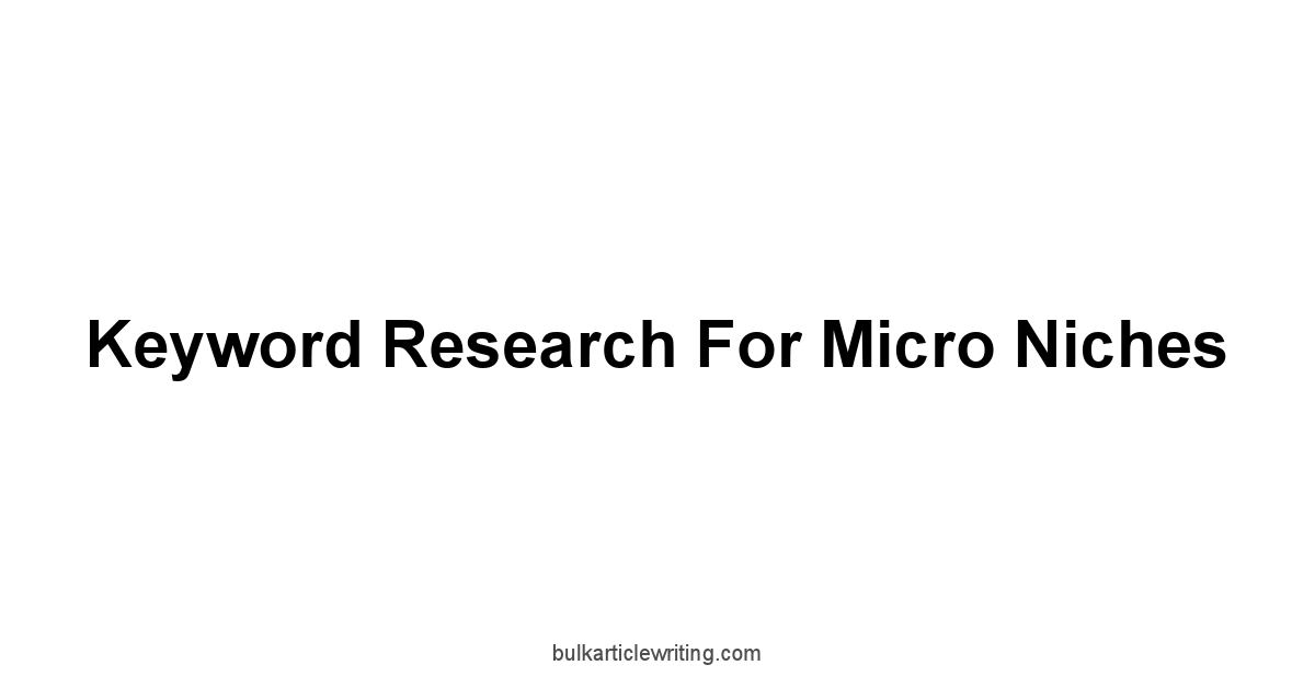 Keyword Research for Micro Niches