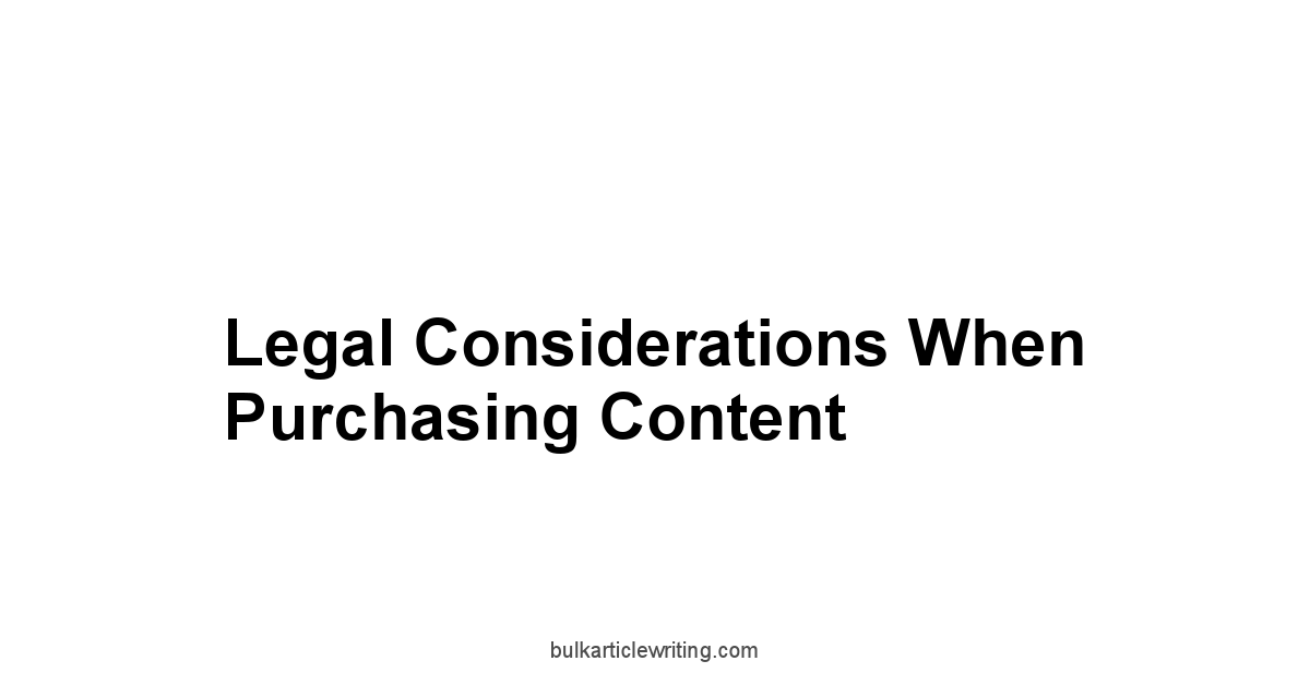 Legal Considerations When Purchasing Content