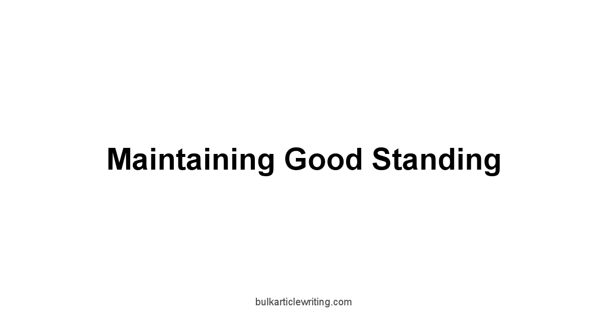 Maintaining Good Standing