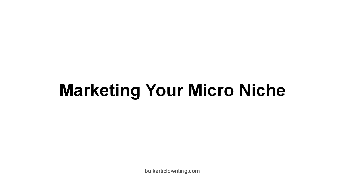 Marketing Your Micro Niche